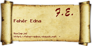 Fehér Edna névjegykártya